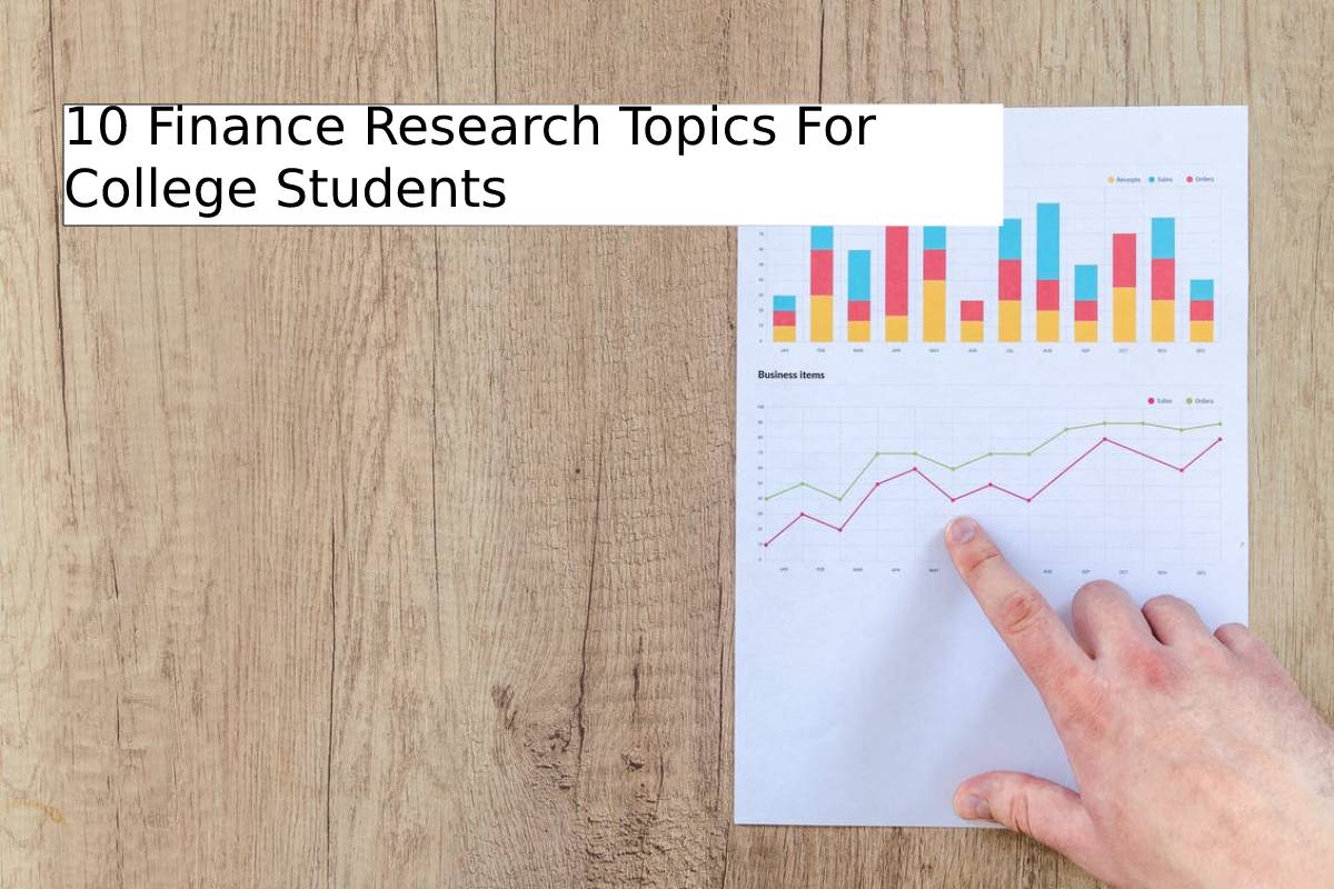financial research topics for college students