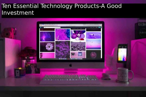 Essential Technology Products