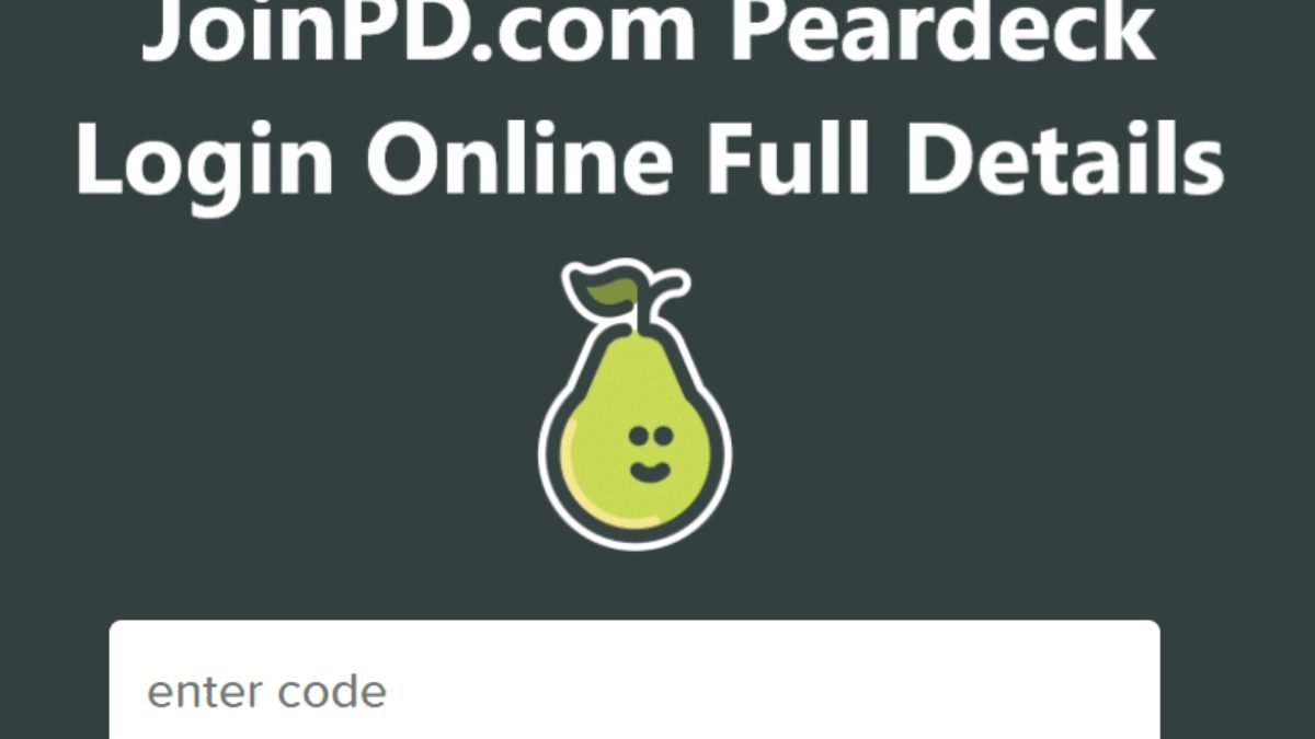 joinpd.com join pear deck session generate join pd code
