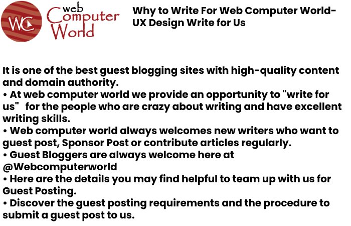 why Write For us Web Computer World UX Design Write for Us