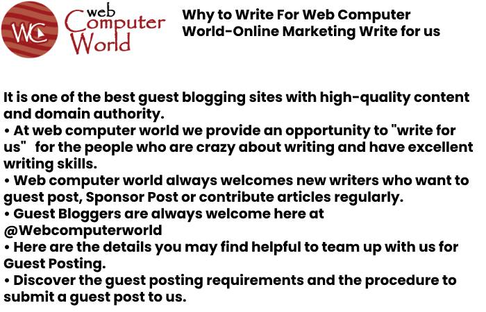 why Write For us Web Computer World - Online Markiting 