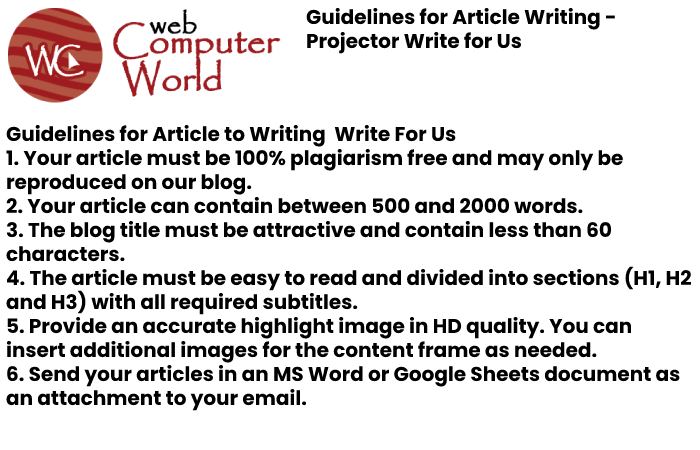 Guide lines For the Article Web Computer World Projector Write for us
