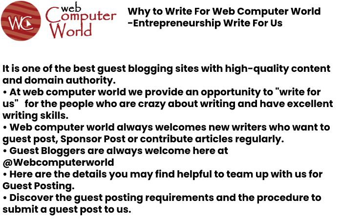 why Write For us Web Computer World Entrepreneurship Write For Us